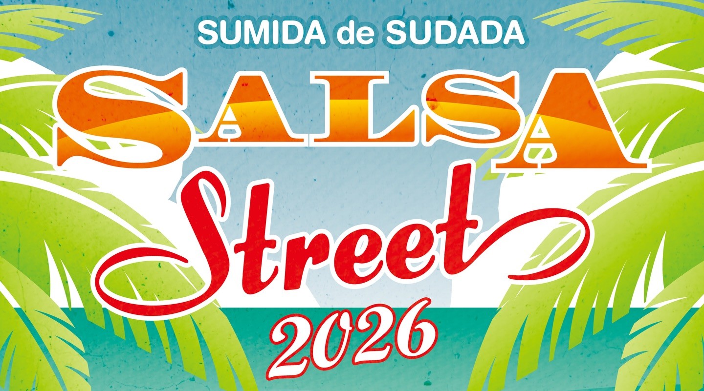 【キッチンカーイベント情報】サルサストリート 2026 Sumida de Sudadaが開催されます！